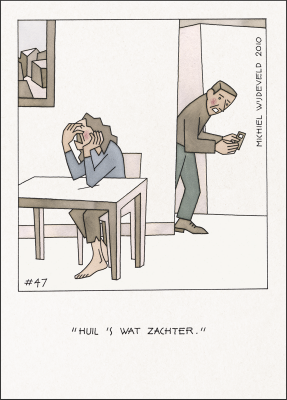 8 Huil eens wat zachter